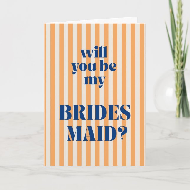 Orange Modern Stripe Bridesmaid Proposal Card (Front)