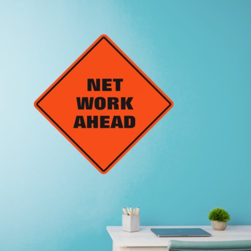 Orange net work ahead funny caution road sign wall decal 