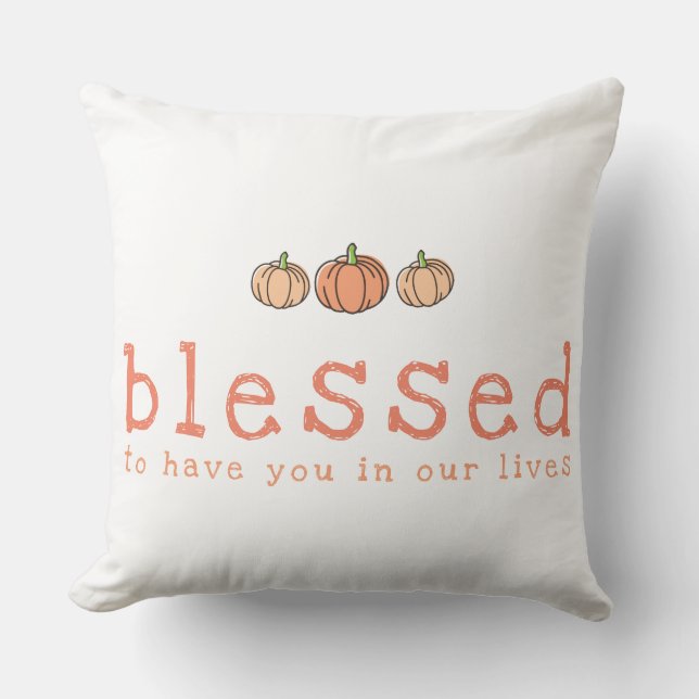 Orange Ombre Pumpkin Blessed Thanksgiving Throw Pillow (Front)