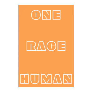 Orange One Race Human Quote Text Poster