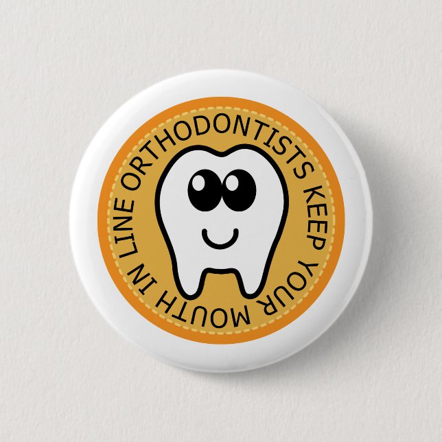Orange Orthodontist Gift Button (Front)