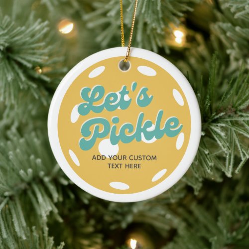 Orange Pickleball Lets Pickle Personalized Text Ceramic Ornament
