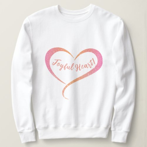 Orange Pink Glitter Joyful Heart  T_Shirt Sweatshirt