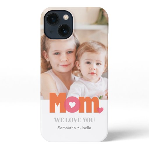 Orange & Pink Mom Custom Photo iPhone 13 Case