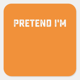 Orange Pretend I'm Custom Your Image Text Photo Pe Square Sticker