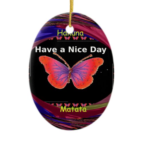 Orange Purple Butterfly Have a Nice Day Art Print Ceramic Ornament