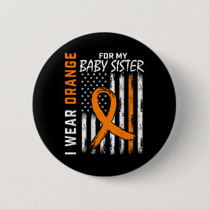 Orange Ribbon Baby Sister Leukemia Awareness Button