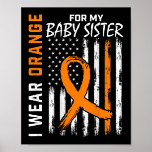 Orange Ribbon Baby Sister Leukemia Awareness Flag Poster