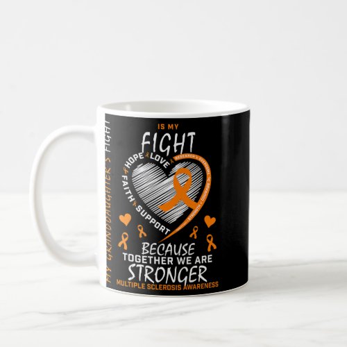 Orange Ribbon Granddaughter Multiple Sclerosis Awa Coffee Mug