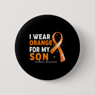 Orange Ribbon I Wear Orange For Son Leukemia Aware Button