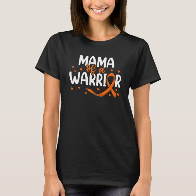Orange Ribbon Leukemia Grandkids  Mama Of A Warrio T-Shirt (Front)