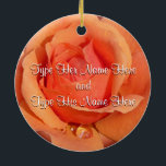 Orange Rose Ornament Personalized Rose Decoration<br><div class="desc">Romantic Rose Ornaments Personalized Holiday Orange Rose Classic Flower Decorations Your Name Here Wedding Keepsake Customizable Romantic Orange Rose Christmas Ornaments, Rose Gifts Hanukkah Neutral Holiday Decorations Rose Ornaments Keepsakes & Gifts for Weddings Anniversary I Love You Any Day Orange Rose Decorations for Friend Family Men Women Kids Home &...</div>