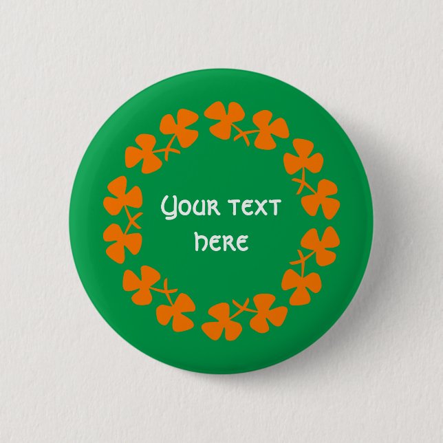 Orange Shamrocks Border Add Text Pinback Button (Front)