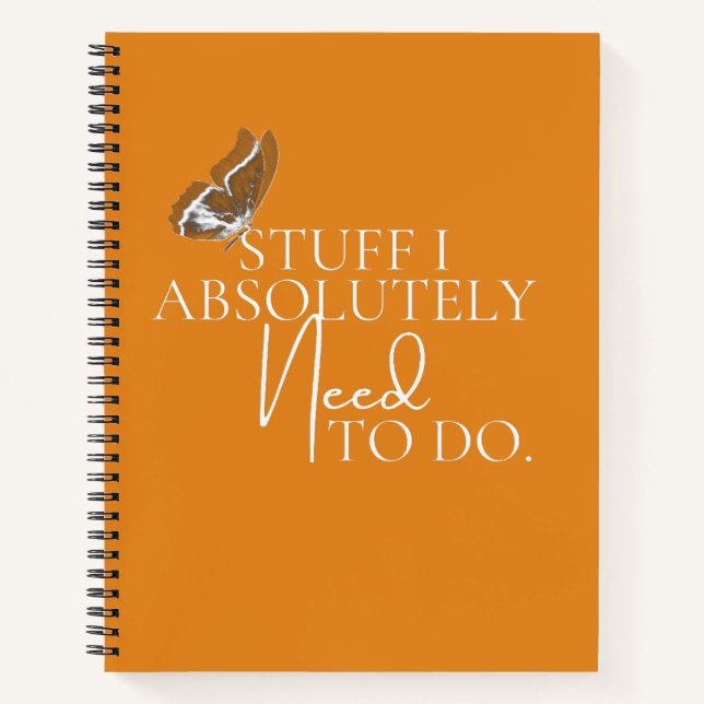 Orange Stuff I Absolutely Need To Do Notebook (Front)