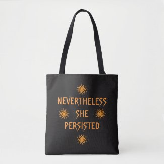 Orange Suns Nevertheless She Persisted Tote Bag