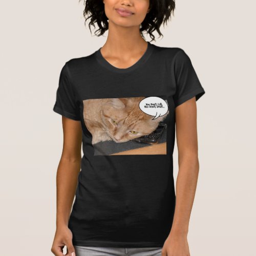 Orange Tabby Cat Humor T_Shirt