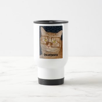 Orange Tabby Cat/incognito Travel Mug by Incatneato at Zazzle