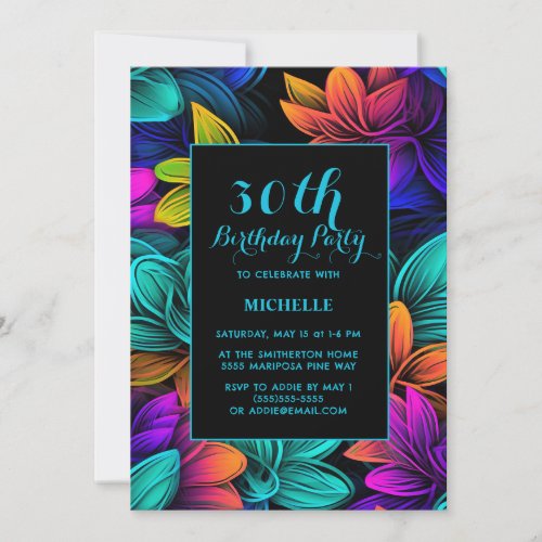 Orange Teal Purple Neon Flowers 30th Birthday Invitation