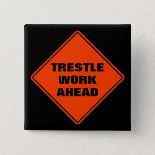 Orange trestle work ahead classic road sign  button