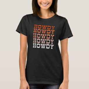 Orange Wild West Western Rodeo Yeehaw Howdy Cowgir T-Shirt