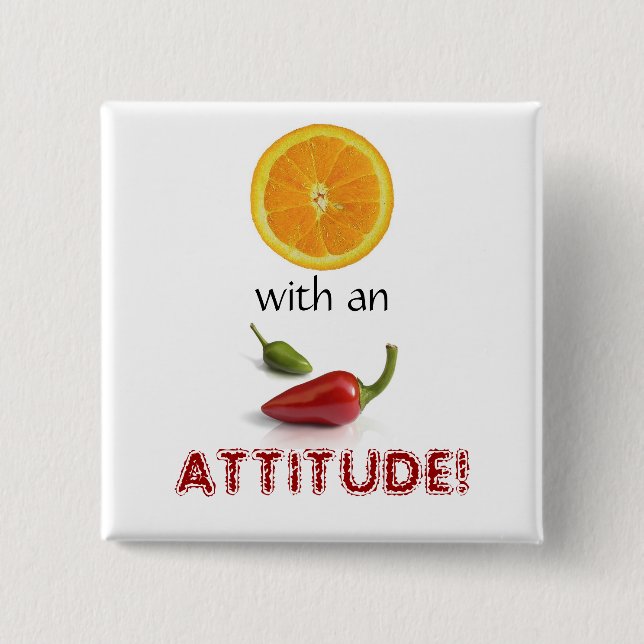 Orange With an Attitude II Button (Front)