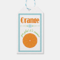 Orange You Glad It's Summer End of School Year