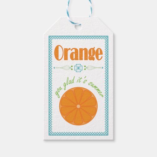 Orange You Glad Its Summer End of School Year Gift Tags