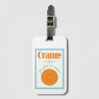 Orange You Glad It's Summer End of School Year