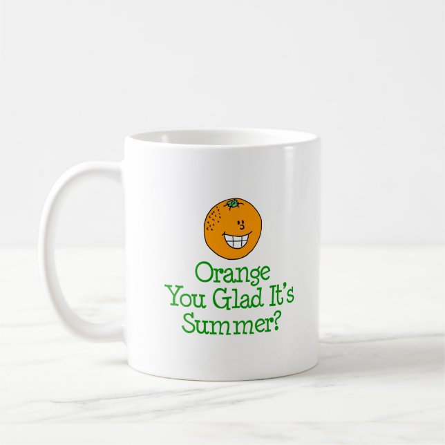 Orange You Glad It's Summer Pun Coffee Mug (Left)