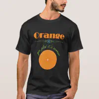 Orange You Glad It s Summer T Shirt Zazzle