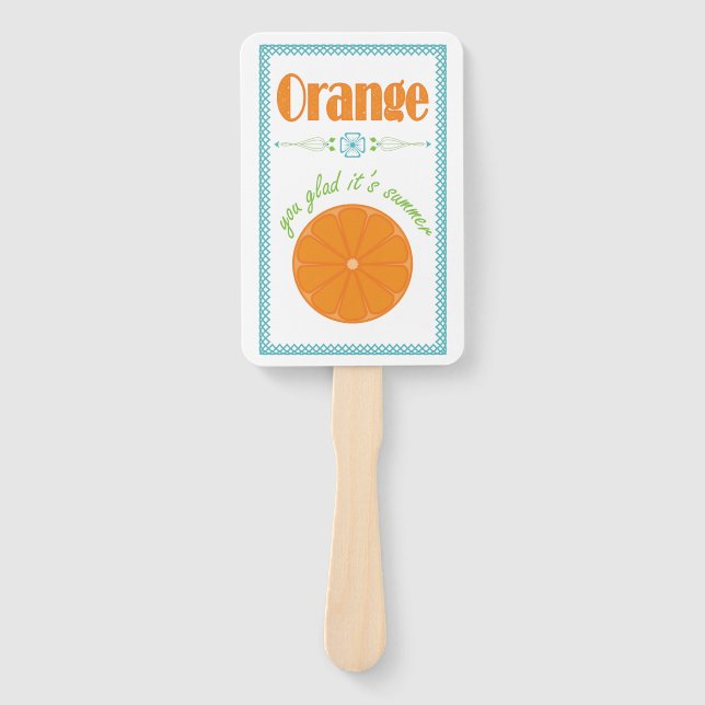 Orange You Glad It's Summer with Blue Border Hand Fan (Front)