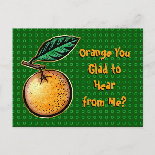 Orange You Glad Postcard