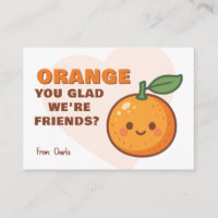 Orange You Glad We’re Friends Kids Valentine