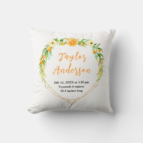Oranges and Foliage Baby Birth Stats Throw Pillow