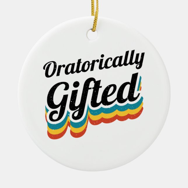 Oratorically Gifted Debate Team Squad Debater Ceramic Ornament (Front)