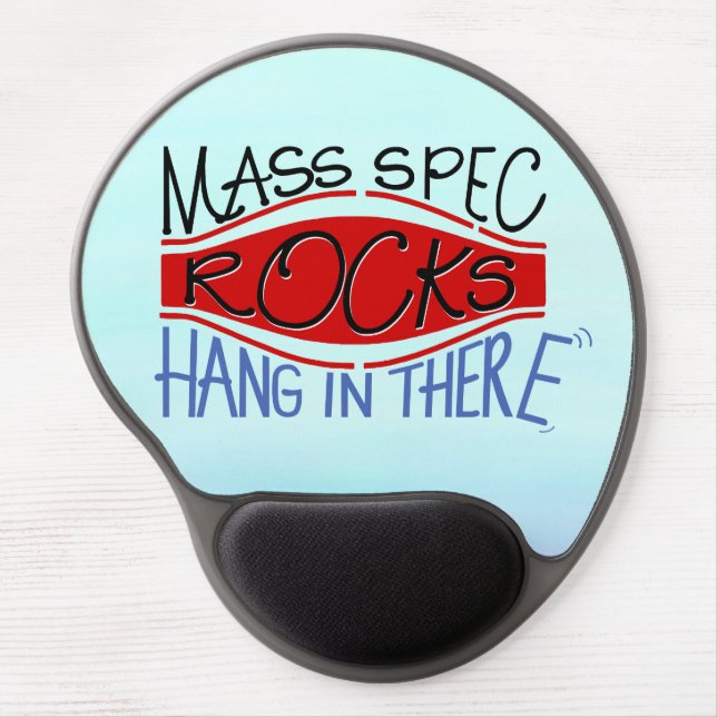 Orbitrap "Mass Spec Rocks, Hang in There" mousepad (Front)