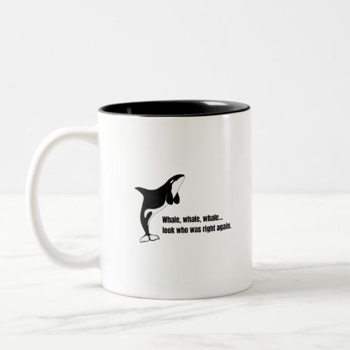Orca _ Killer Whale _ Animal Puns _ Funny Animal Two_Tone Coffee Mug