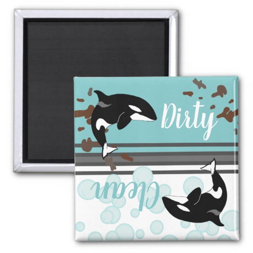 Orca Killer Whale DirtyClean  Magnet