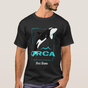 Orca Killer Whale for a girl who just loves Orcas T-Shirt