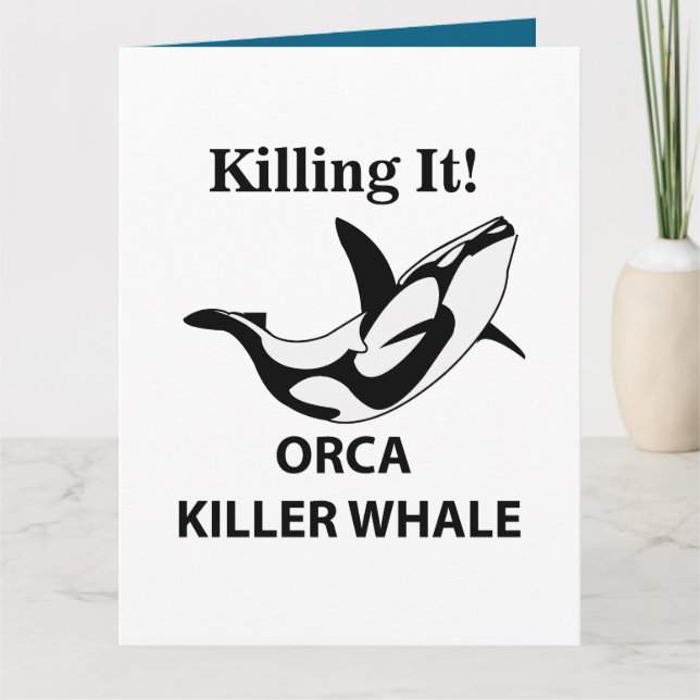 Orca Killer Whale Killing It Funny Card (Front)