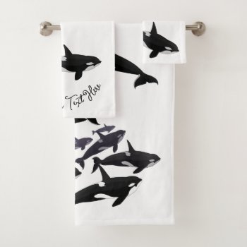 Orca Whale Bath Sets Killer Whales Bathroom Towels by artist_kim_hunter at Zazzle