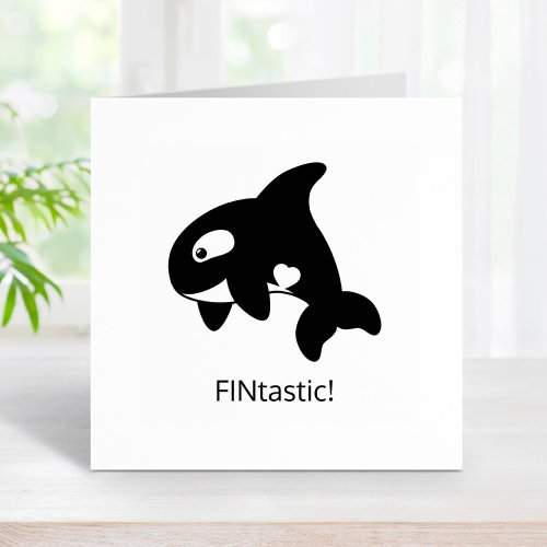 Orca Whale _ FINtastic fantastic Quote Rubber Stamp