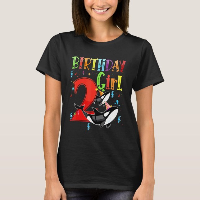 Orcas 2nd Birthday Girl Orca Killer Whale As Party T-Shirt (Front)