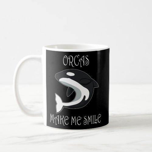 Orcas Make Me Smile Whale Coffee Mug
