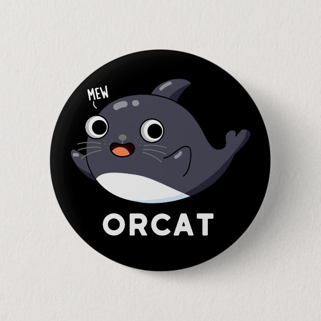 Orcat Funny Cat Orca Pun Dark BG Button (Front)