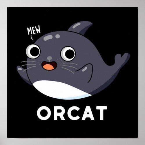 Orcat Funny Cat Orca Pun Dark BG Poster