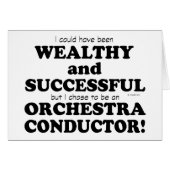 Orchestra Conductor Wealthy & Successful (Front Horizontal)
