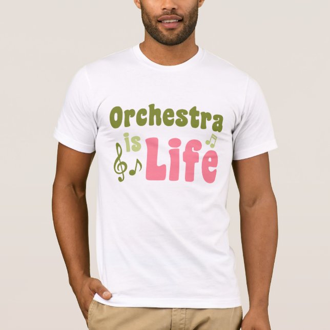 Orchestra is Life T-Shirt (Front)