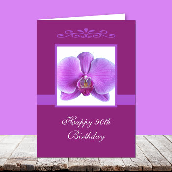 Orchid 90th Birthday Card by KathyHenis at Zazzle