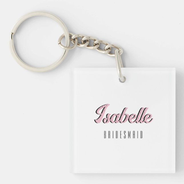 Orchid Pink 3D Funny Name Bridesmaid   Keychain (Front)